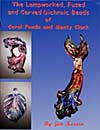 The Lampworked, Fused and Carved Dichroic Beads of Carol Fonda and Monty Clark link